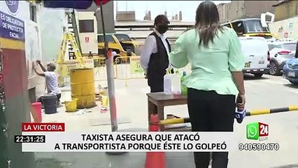La Victoria: taxista que agredió a conductor aseguró que lo atacó por que éste lo golpeó