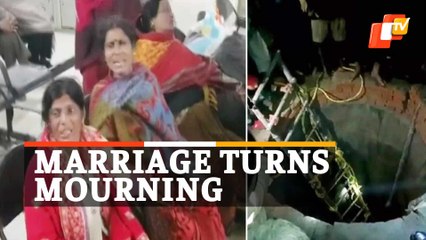 13 Women Dead After Falling Into Well During Wedding Function In UP Kushinagar
