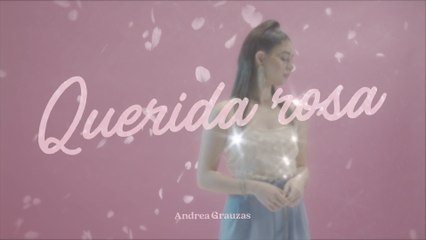 Andrea Grauzas - Querida rosa