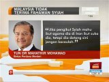 Malaysia tidak terima fahaman syiah - Tun M