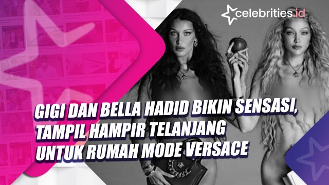 Gigi dan Bella Hadid Bikin Sensasi, Tampil Hampir Telanjang untuk Rumah Mode Versace