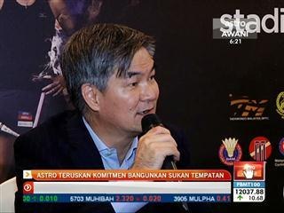 Astro teruskan komitmen bangunkan sukan tempatan