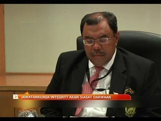 Jawatankuasa integriti akan siasat dakwaan