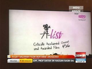 'A-List' saluran filem bertaraf anugerah
