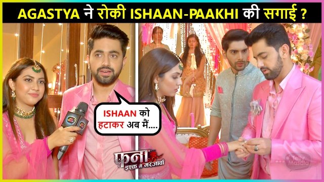 Shocking! Will Agastya and Paakhi Get Engaged? | Fanaa - Ishq Mein Marjawan | Exclusive