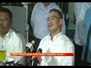 UMNO perlu lahir lebih ramai pemimpin muda