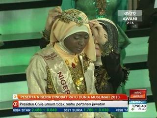 Peserta Nigeria dinobat Ratu Dunia Muslimah 2013