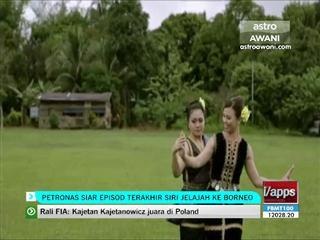 Petronas siar episod terakhir siri jelajah ke Borneo