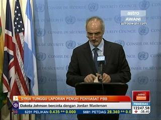 Syria tunggu laporan penuh penyiasat PBB