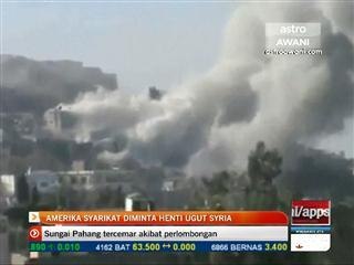 Amerika Syarikat diminta henti ugut Syria