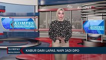 Kabur dari Lapas Kelas IIB Cilcacap, Napi jadi DPO