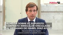 Almeida niega la contratación de un detective para investigar a Díaz Ayuso