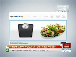 KKM lancarkan aplikasi My Nutri untuk Android