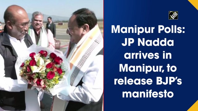 Manipur Polls: JP Nadda arrives in Manipur, to release BJP’s manifesto