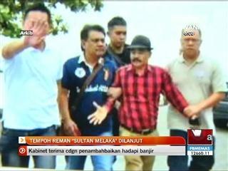 Tempoh reman 'Sultan Melaka' dilanjut
