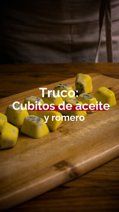 Truco: Cubitos de aceite y romero