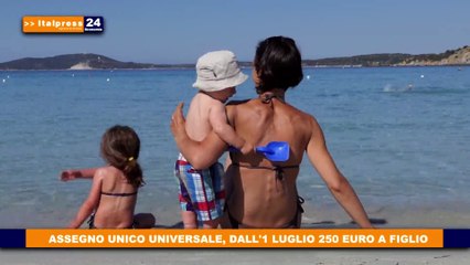 Assegno unico: 250 euro per ogni figlio fino a 21 anni di età