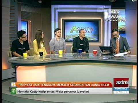 Agenda Awani: Tropfest Asia Tenggara memacu kebangkitan dunia filem