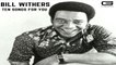 Bill Withers - Better off dead