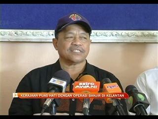 Kerajaan puas hati dengan operasi banjir di Kelantan