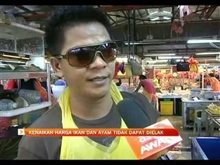 Kenaikan harga ikan & ayam tidak dapat dielak