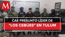 Detienen a presunto líder de 'Los Cebúes' en Tulum, Quintana Roo