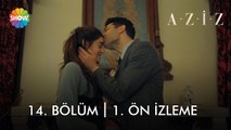 Aziz  14. Bölüm 1. Ön İzleme | 