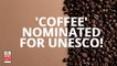Italy Nominates ‘Coffee’ For UNESCO Heritage Status