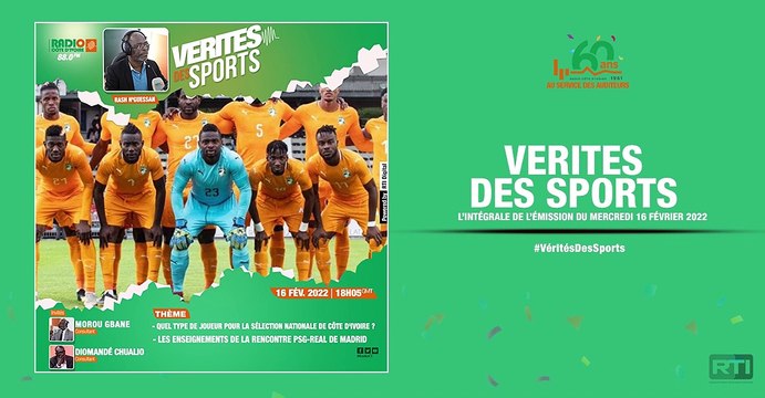 Vérités des sports du 16 février 2022 par Rash N'guessan [ Radio Côte d'Ivoire ]