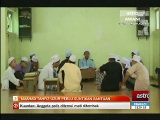 Maahad Tahfiz uzur perlu suntikan bantuan