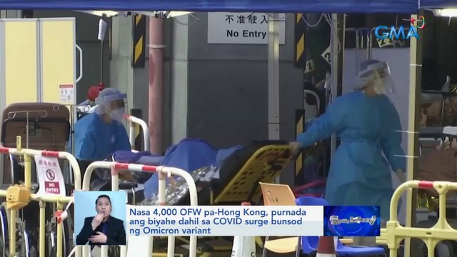 Nasa 4,000 OFW pa-Hong Kong, purnada ang biyahe dahil sa COVID surge bunsod ng Omicron variant | Saksi