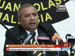 FAM belum putuskan hukuman kepada 7 pemain
