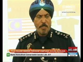 Polis keluar amaran terhadap himpunan guling kerajaan