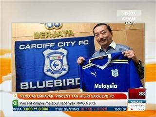 Perluas empayar, Vincent Tan miliki Sarajevo FC