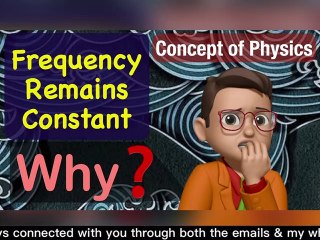 Why frequency remains constant ? | Concepts Of Physics | #sufalphysicsforum #jee2022 #neet