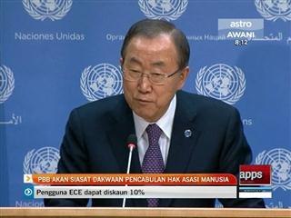 PBB akan siasat dakwaan pencabulan hak asasi manusia