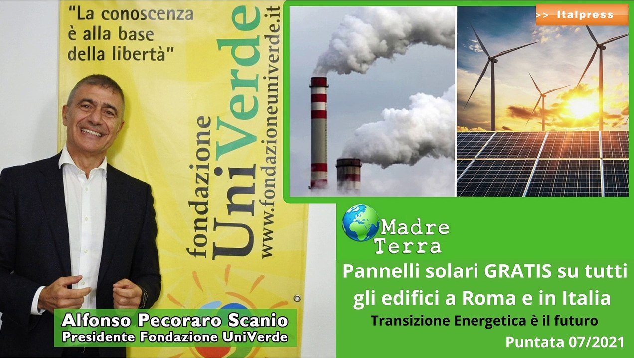 Madre Terra - Pecoraro Scanio: "Pannelli solari gratis per tutti gli edifici di Roma"