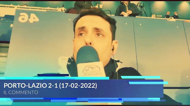 PORTO-LAZIO 2-1 - IL COMMENTO DI ZAPPULLA DAL DRAGAO