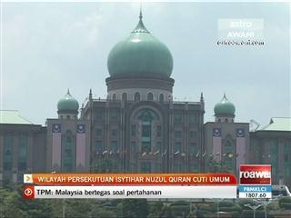 Wilayah Persekutuan isytihar Nuzul Quran cuti umum