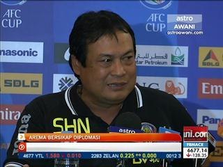 Saingan Piala AFC: Arema bersikap diplomasi