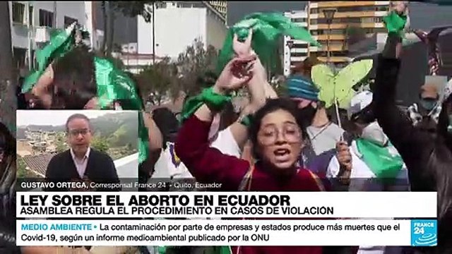 Informe desde Quito: Asamblea ecuatoriana regula el acceso al aborto en casos de violación