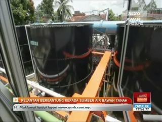 Kelantan bergantung kepada sumber air bawah tanah