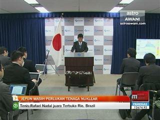 Jepun masih perlukan tenaga nuklear