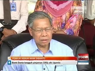 Pemilik kebun akan dibantu