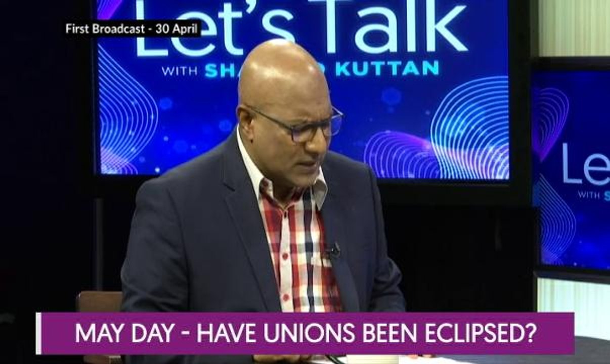 Let's Talk: May Day - Have Unions Been Eclipsed?