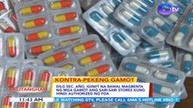 DILG Sec. Año, iginiit na bawal magbenta ng mga gamot ang sari-sari stores kung hindi authorized ng FDA | BT