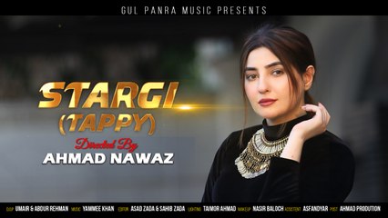 Tappy | Stargay | Gul Panra New Song 2020 | Pashto New Song | #GulPanra OFFICIAL New Tapay Stargy