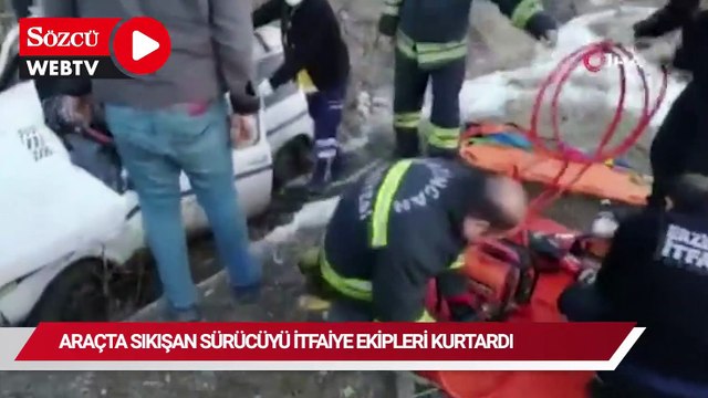 Araçta sıkışan sürücü itfaiye ekiplerince kurtarıldı