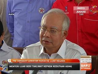 PM tangguh lawatan kerja ke luar negara
