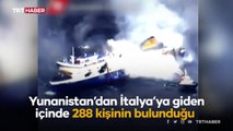 Yunanistan'da 288 yolcu taşıyan gemide yangın çıktı